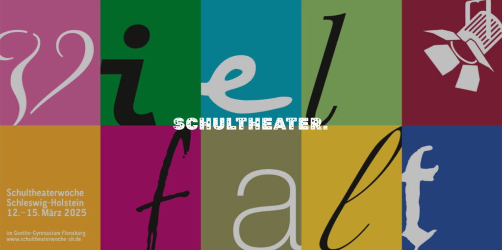 Logo der Schultheaterwoche Schleswig-Holstein 2025 mit bunten Hintergründen und dem Text 'Vielfalt Schultheater'.